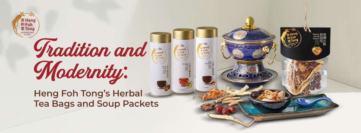 From Ancient Wisdom to Modern Ease: Heng Foh Tong’s Herbal Tea Bags an ...